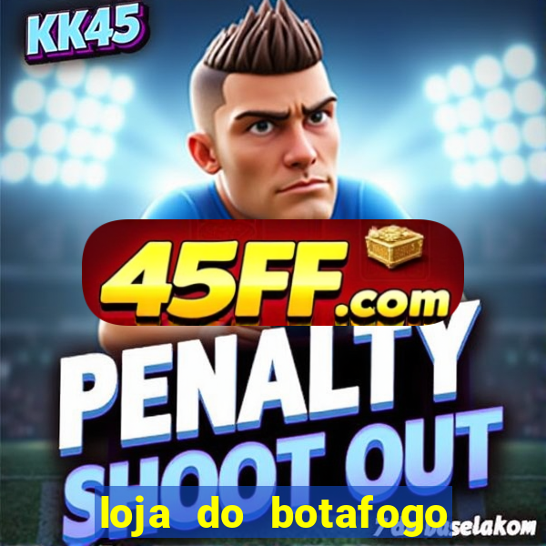 loja do botafogo em bangu